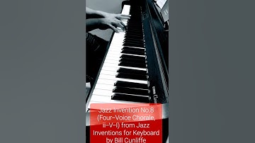 Thumbnail of Jazz Invention No.8 (Four-Voice Chorale, ii-V-I) from Jazz Inventions for Keyboard by Bill Cunliffe
