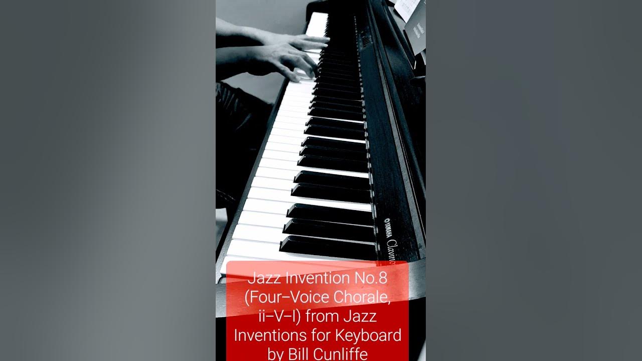 Jazz Invention No.8 (Four-Voice Chorale, ii-V-I) from Jazz Inventions for Keyboard by Bill Cunliffe