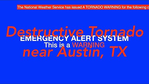 EAS Mock: Destructive Tornado near Austin, TX