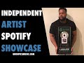 Independent Artist Spotify Showcase - Instructions To Submit In Description