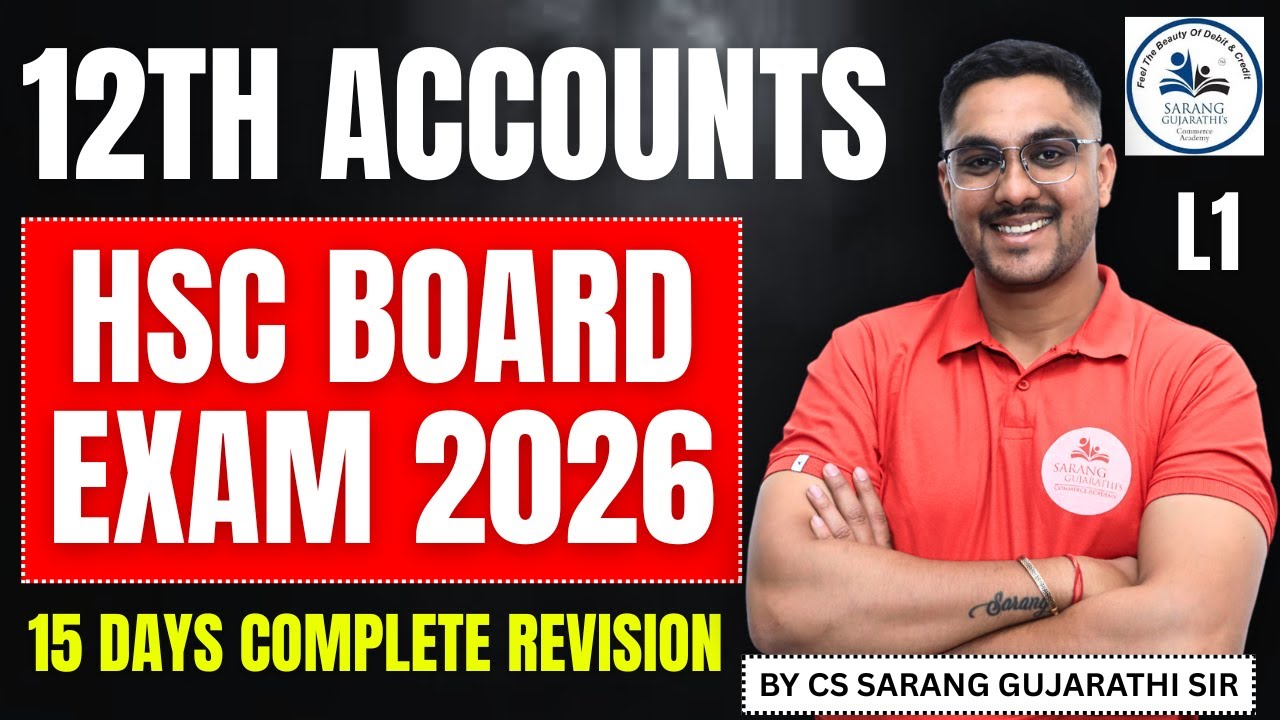 Class 12 Accounts | HSC Board Exam 2026 | Complete Revision L1 | CS Sarang Gujarathi Sir