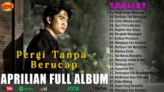 APRILIAN FULL ALBUM_CINTA PERGI TANPA BERUCAP