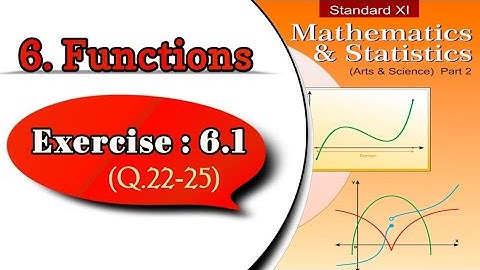 Exercise 6.1 Functions class 11 (Q.22-25) | 6.1 class 11 chapter 6