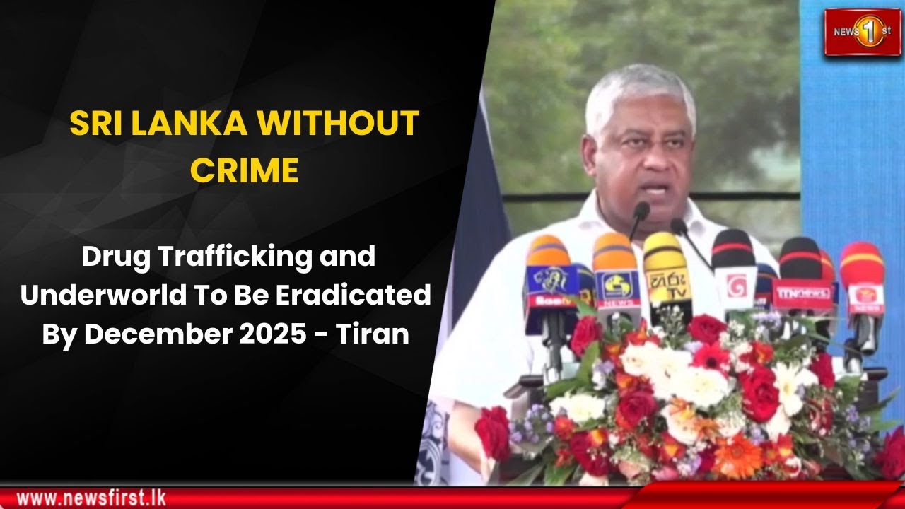SRI LANKA WITHOUT CRIME: Drug Trafficking and Underworld To Be ...