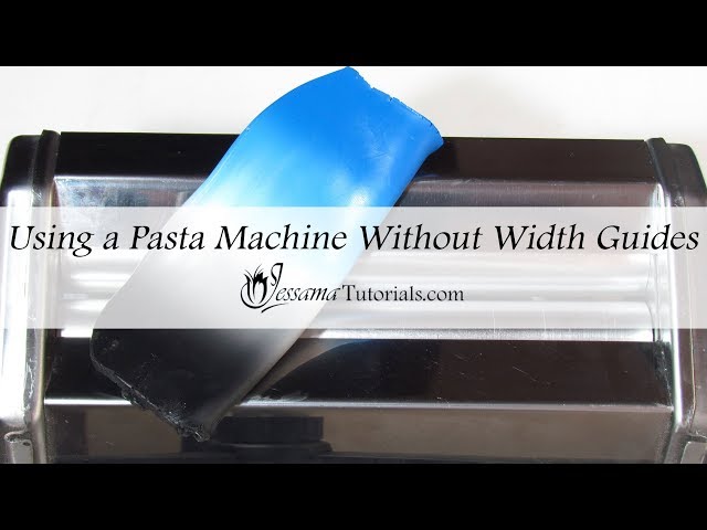 Getting Started With Polymer Clay: How to Use a Pasta Machine Without Width  Guides 