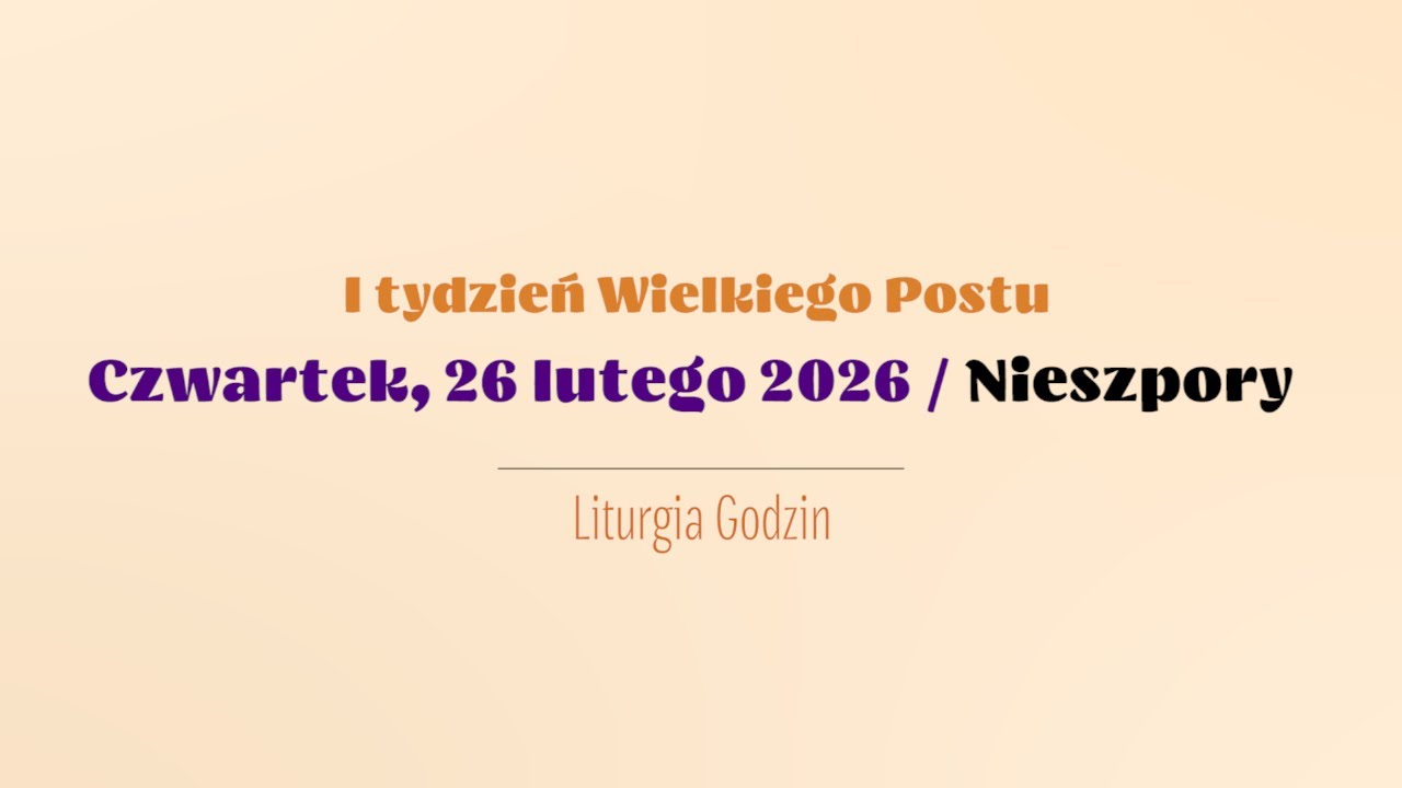 #Nieszpory | 26 lutego 2026