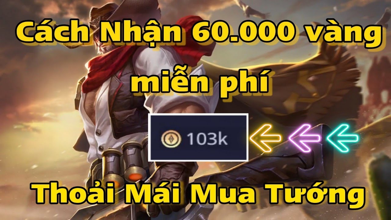 [Share] Liên Quân | Cách hack 60.000 vàng Hoàn Toàn Miễn Phí Mới Nhất 2022- mùa 21- Thoải Mái Mua Tướng. Liên Quân Hack Full Tiền