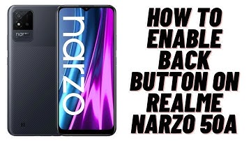 How to Enable Back Button on Realme Narzo 50A