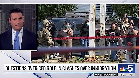 Questions emerge over CPD's role during protests, clashes with ICE