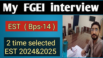 EST Interview experience in FGEI / interview experience in FGEI as EST / EST interview in FGEI 