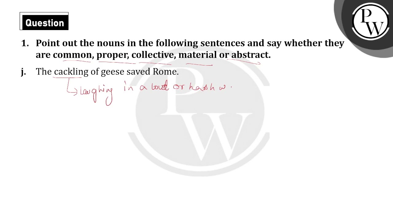 Point out the nouns in the following sentences and say whether they are common, proper,collectiv....