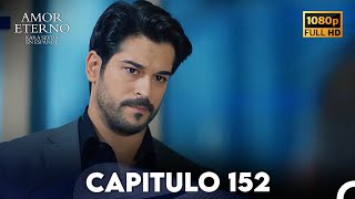 Amor Eterno Capítulo 152 (Doblado en Espanol)