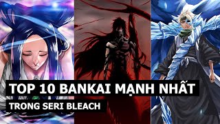 Top 10 Bankai Mạnh Nhất Trong Bleach