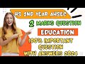 Hs 2nd year education common question answer 2024 ahsec important question of education 2 marks