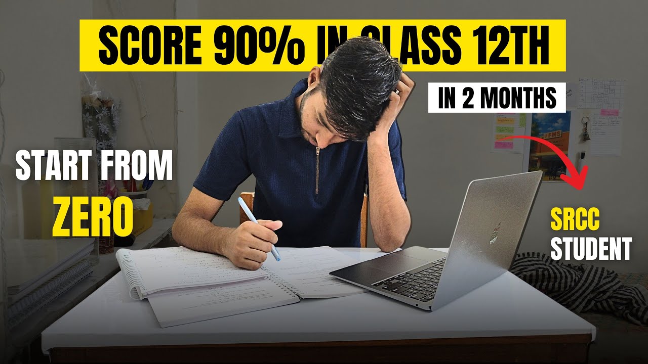 Last 2 Months Strategy 🔥 | How to Score 90%+ in Class 12th Boards Exam ...