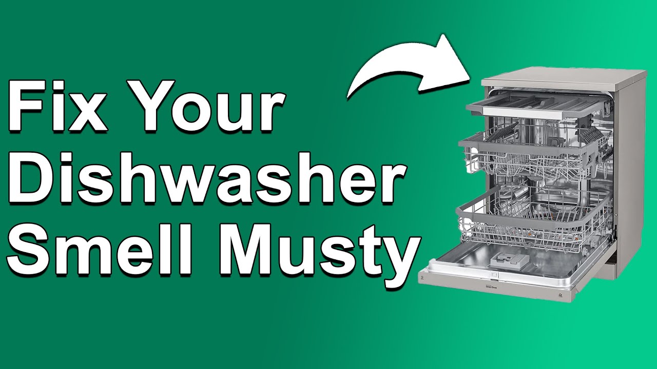 How To Fix Dishwasher Smell Musty (The Common Causes & What To Do If ...