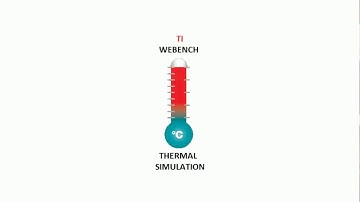 TI Webench Tool - Thermal Simulation Tutorial