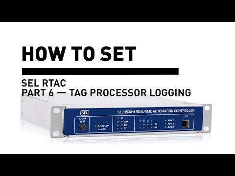 SEL RTAC — Tag Processor Logging (6 of 9)
