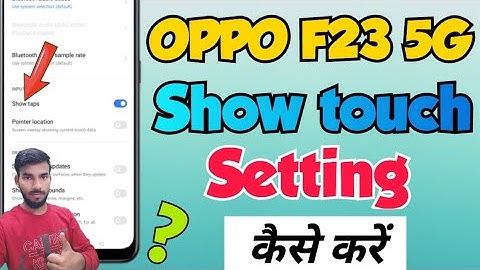 OPPO f23 5g me Show touch kaise enable kare | How to enable show touch in Oppo f23 5g | vkmtechnical