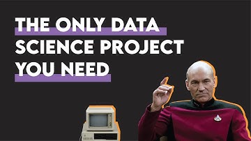 The One and Only Data Science Project You Need