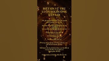 BIẾT ƠN VŨ TRỤ LUÔN SOI ĐƯỜNG DẪN LỐI...