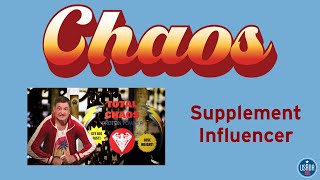 Chaos - Supplement Influencer