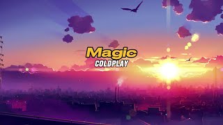 Magic - Coldplay (Lyrics)