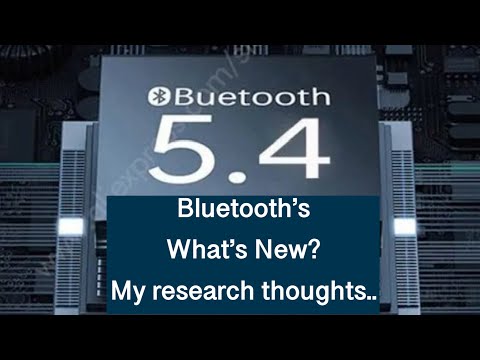 Bluetooth 5.4 information,