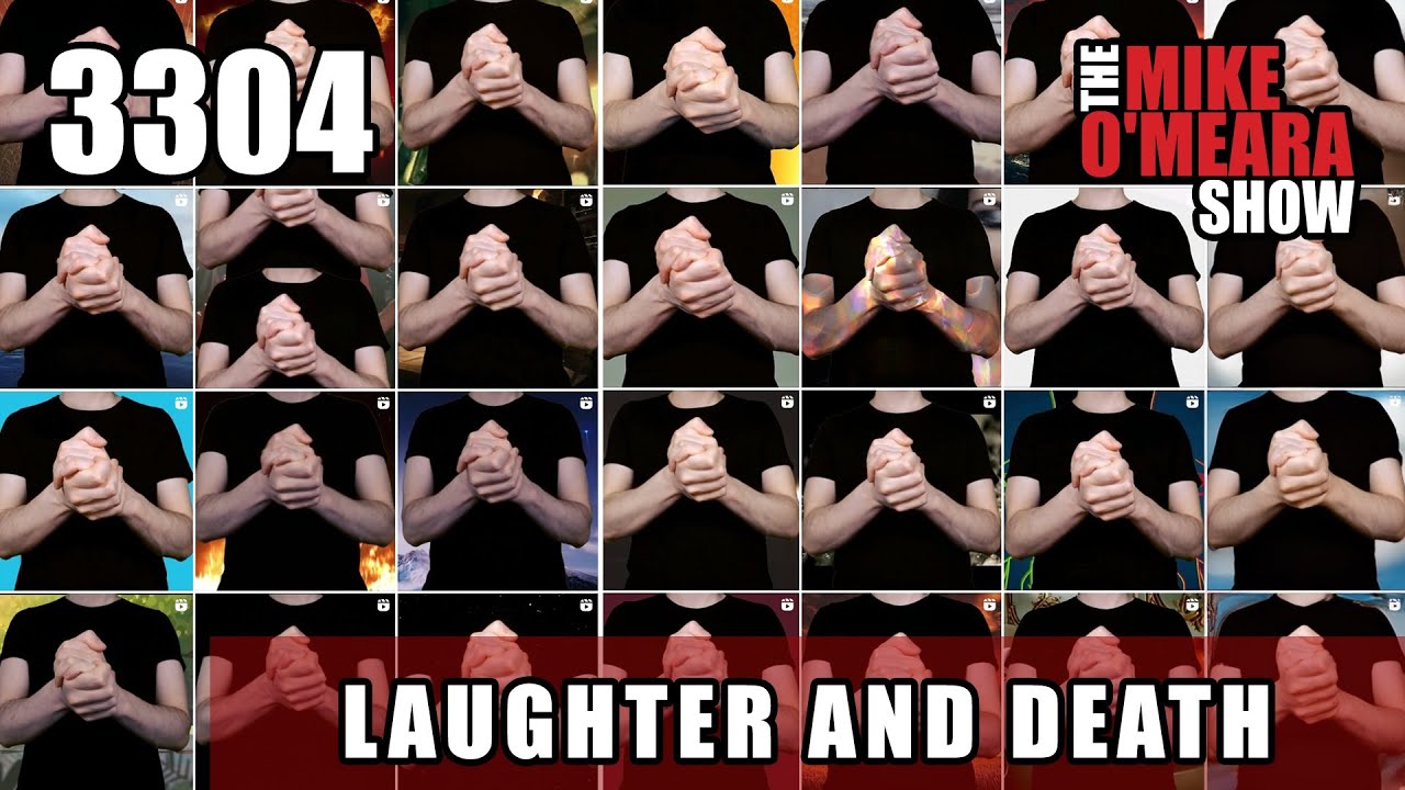 EP 3304: Laughter and Death
