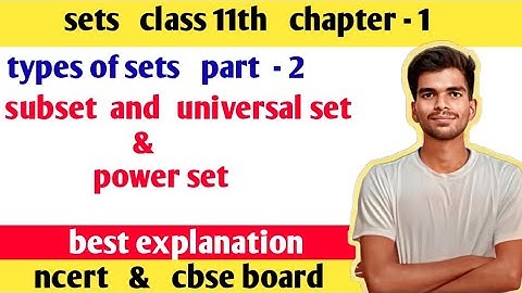 sets class 11th chapter 1 | types of sets  subset  , power set  , universal set     #class11thmath