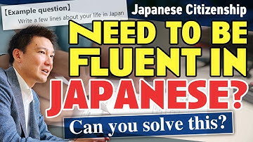 Naturalization Application : Japanese Language Proficiency and Test