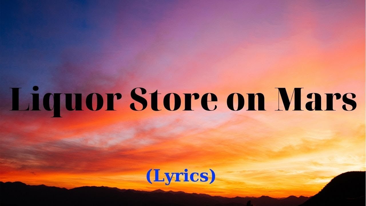 Kelsy Karter - Liquor Store on Mars (Lyrics) | TXB