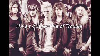 H.e.a.t /// In and Out of Trouble [Subtitulos en Español]