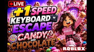 +1 Speed Keyboard Escape Candy and Chocolate | 🔴LIVE #roblox screenshot 2