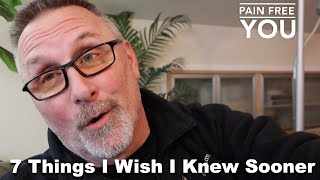 7 Things I Wish I Knew Sooner