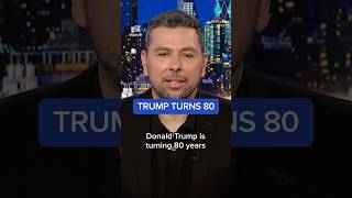 TRUMP TURNS 80