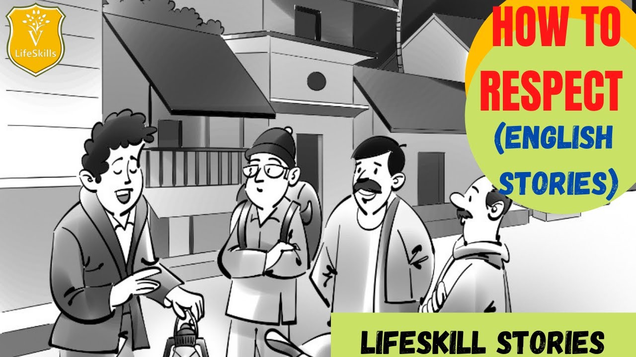 RESPECT ll Life skills For All (English) 2021 ll Moral Stories