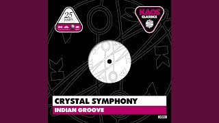 Indian Groove (Plastic Mix) - Crystal Symphony