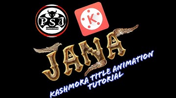 Kashmora title animation tutorial soon in kinemaster easy by psj creationz
