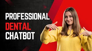 Building A Dental Chatbot Answering Faqs U0026 Booking Appointments 