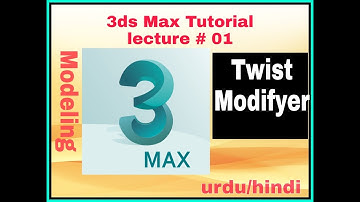 Twist Modifyer using 3d max tutorial in urdu /hindi