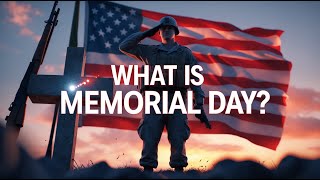 Memorial Day Explained | Why Americans Honor Fallen Heroes & What It Really Means