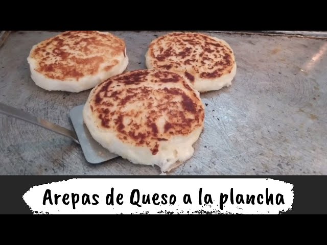 AREPAS Con QUESO A LA PLANCHA COLOMBIANAS 