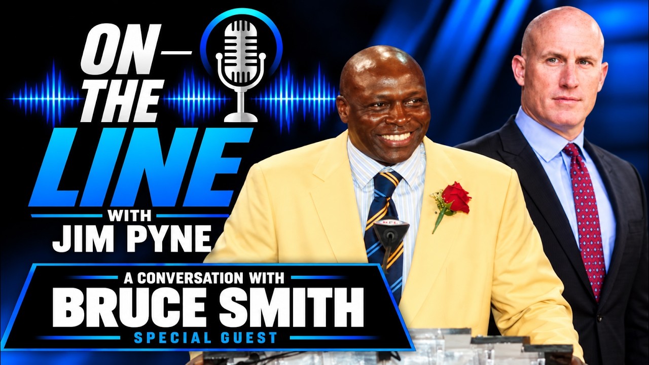 Bruce Smith: 200 Sacks, 19 NFL Seasons & the Legacy of a Hall of Famer | On the Line with Jim Pyne