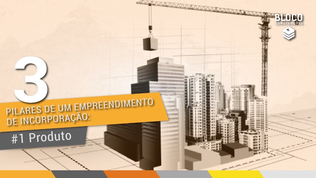 #24 - Os 3 pilares de um empreendimento de incorporação: Produto - YouTube