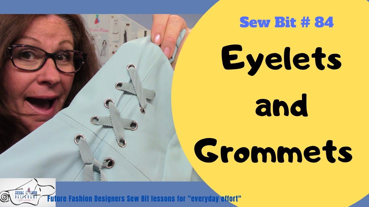 Creative Uses for Eyelets and Grommets in Sewing