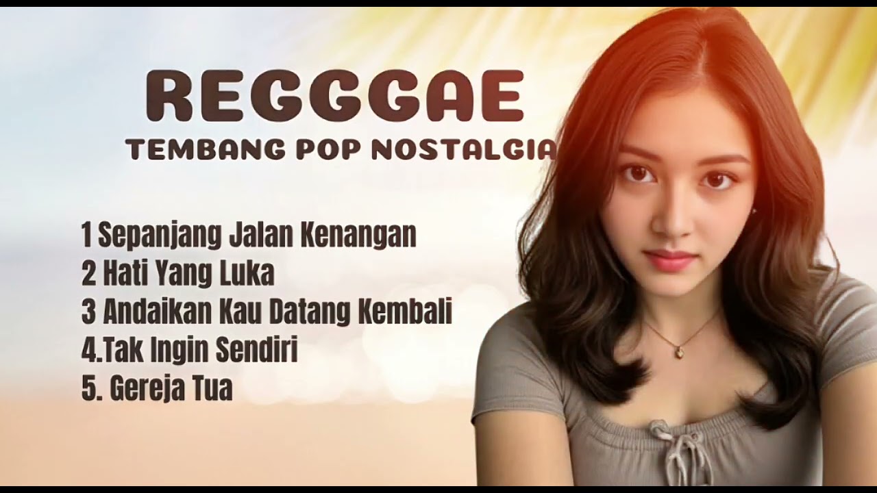 Reggae Tembang  Pop Nostalgia - Bikin Baper!