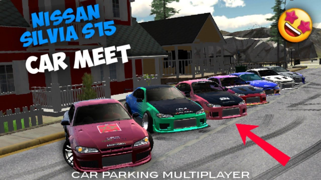 CAR PARKING MULTIPLAYER : NISSAN SILVIA S15 MEET : #CPM