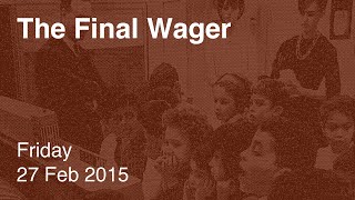 The Final Wager – Friday, February 27, 2015