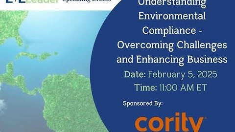 Understanding Environmental Compliance - Overcoming Challenges and Enhancing Business